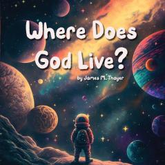 Where Does God Live?