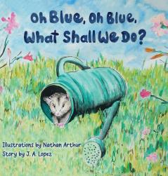 Oh Blue Oh Blue What Shall We Do?
