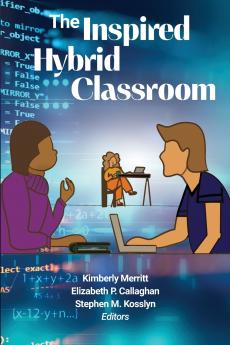 The Inspired Hybrid Classroom