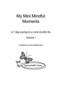 My Mini Mindful Moments Volume I