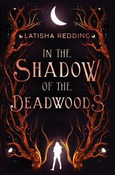 In the Shadow of the Deadwoods