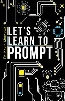 Let's Learn To Prompt