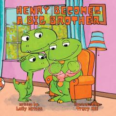 HENRY BECOMES A BIG BROTHER