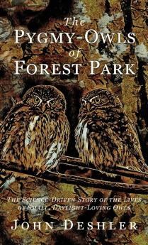 The Pygmy-Owls of Forest Park