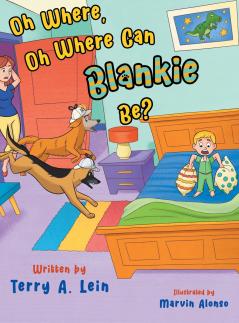 Oh Where Oh Where Can Blankie Be?