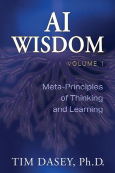 AI Wisdom Volume 1