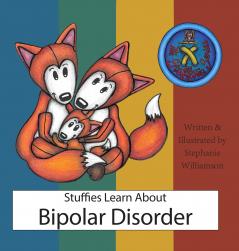 Stuffies Learn About Bipolar Disorder