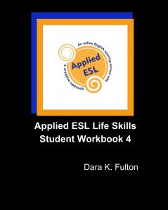 Applied ESL Life Skills Student Workbook 4