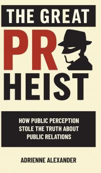 The Great PR Heist