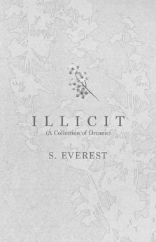 Illicit (A Collection of Dreams)