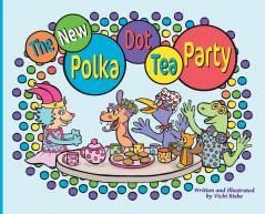The New Polka Dot Tea Party