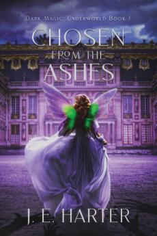 Chosen From the Ashes