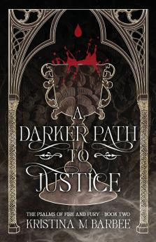 A Darker Path to Justice
