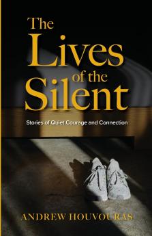 The Lives of the Silent