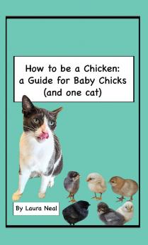 How to be a Chicken