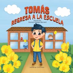 TOMÁS REGRESA A LA ESCUELA