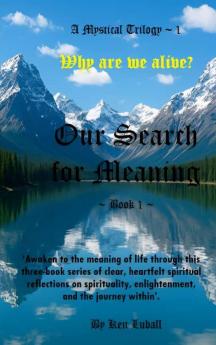 Our Search for Meaning - Book 1
