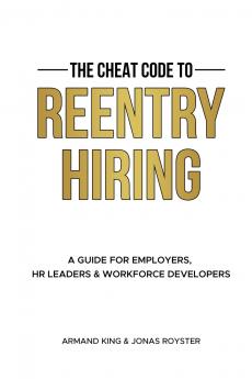 The Cheat Code to Reentry Hiring