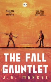 The Fall Gauntlet Omnibus Volume 1