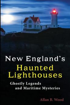 New England's Haunted Lighthouses