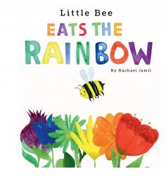 Little Bee Eats the Rainbow