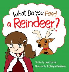 What Do You Feed a Reindeer?