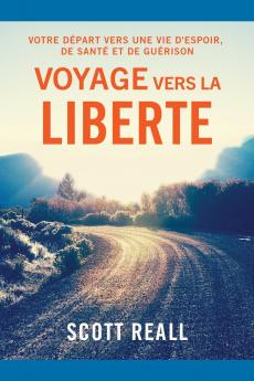 VOYAGE VERS LA LIBERTE