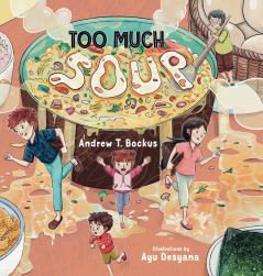 Too Much Soup