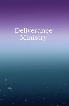 Deliverance Ministry