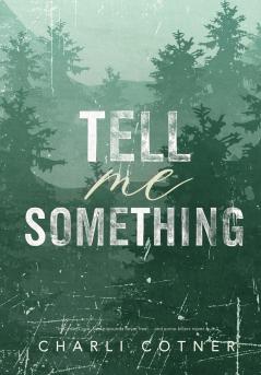 Tell Me Something