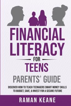 Financial Literacy for Teens Parents' Guide