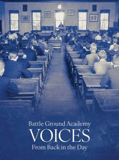 Battle Ground Academy - Voices From Back in the Day
