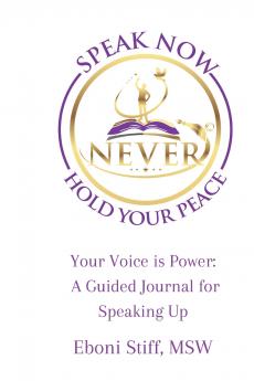Speak Now Never Hold Your Peace Your Voice is Power