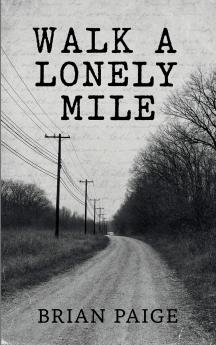 Walk A Lonely Mile