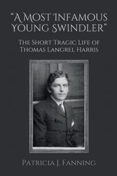 A Most Infamous Young Swindler