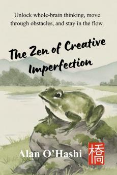 The Zen of Creative Imperfection