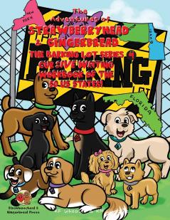 The Adventures of Strawberryhead & Gingerbread-The Barking Lot Series (4) Cursive Writing Workbook of the 50 US States!