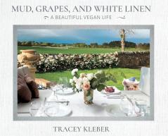 Mud Grapes and White Linen