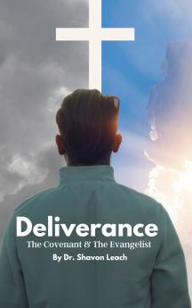 Deliverance The Covenant & The Evangelist