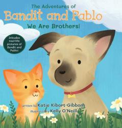 The Adventures of Bandit and Pablo