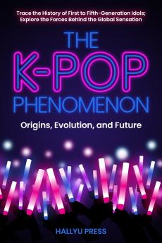 The K-Pop Phenomenon