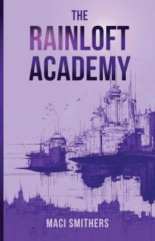 The Rainloft Academy