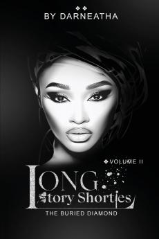 Long Story Shorties