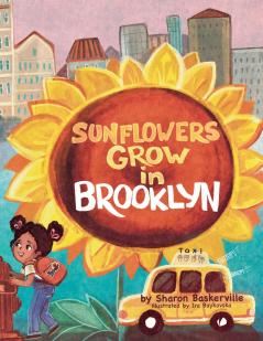 SUNFLOWERS GROW in BROOKLYN