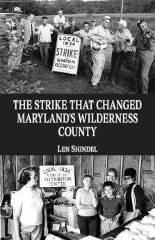 The Strike That Changed Maryland's Wilderness County