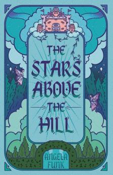 The Stars Above the Hill