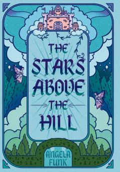 The Stars Above the Hill
