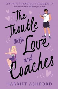 The Trouble with Love and Coaches