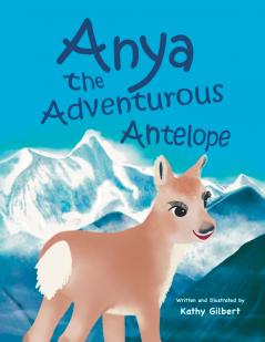 Anya the Adventurous Antelope