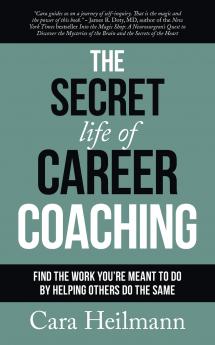 The Secret Life of Career Coaching